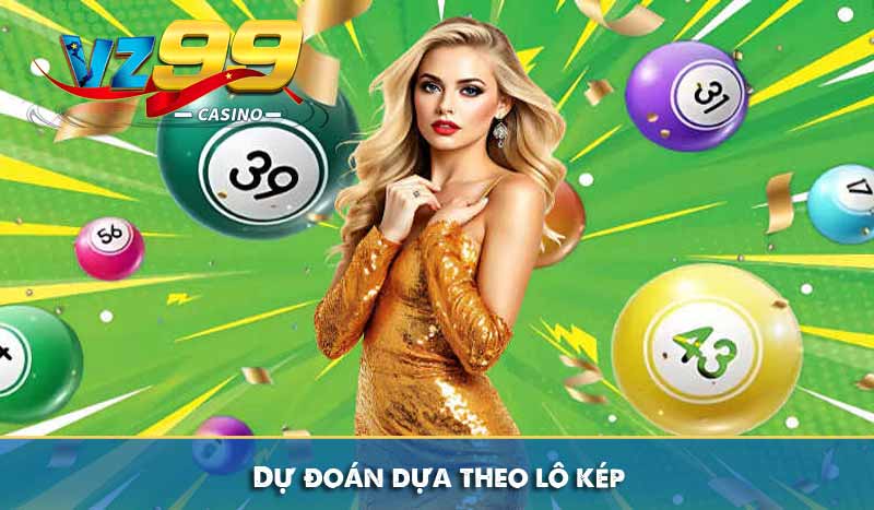 Dự đoán dựa theo lô kép